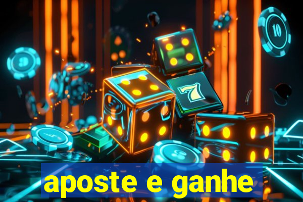 aposte e ganhe